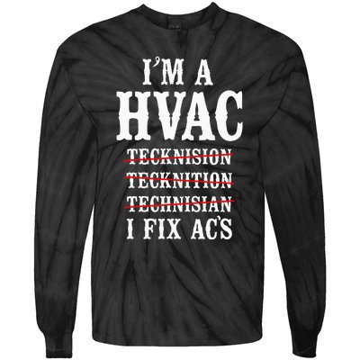 Hvac Technician Tech Vintage IM A Hvac Tecknision Tie-Dye Long Sleeve Shirt