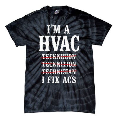 Hvac Technician Tech Vintage IM A Hvac Tecknision Tie-Dye T-Shirt