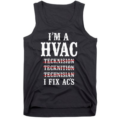 Hvac Technician Tech Vintage IM A Hvac Tecknision Tank Top