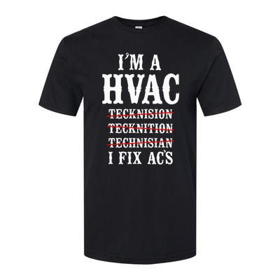 Hvac Technician Tech Vintage IM A Hvac Tecknision Softstyle CVC T-Shirt