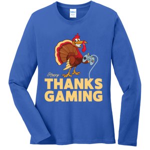 Happy Thanksgaming Thanksgiving Turkey Video Game Great Gift Ladies Long Sleeve Shirt