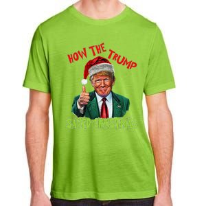 How The Trump Saved Christmas Funny Trump Christmas Adult ChromaSoft Performance T-Shirt