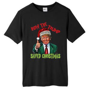 How The Trump Saved Christmas Funny Trump Christmas Tall Fusion ChromaSoft Performance T-Shirt