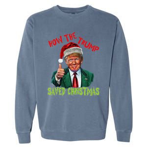 How The Trump Saved Christmas Funny Trump Christmas Garment-Dyed Sweatshirt