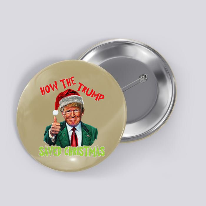 How The Trump Saved Christmas Funny Trump Christmas Button