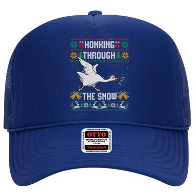 Honking Through The Snow Funny Goose Ugly Christmas Sweater Gift High Crown Mesh Back Trucker Hat