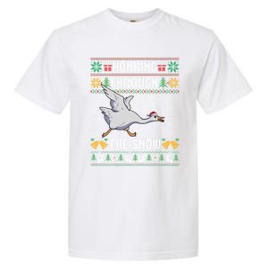 Honking Through The Snow Funny Goose Ugly Christmas Sweater Gift Garment-Dyed Heavyweight T-Shirt