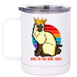 Hail To The King Baby Siamese Cat Wearing Crown 12 oz Stainless Steel Tumbler Cup