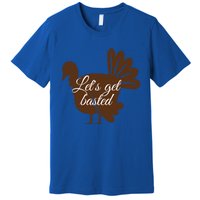 Happy Thanksgiving Turkey Design Lets Get Basted Autumn Gift Premium T-Shirt