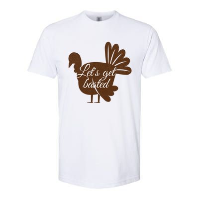 Happy Thanksgiving Turkey Design Lets Get Basted Autumn Gift Softstyle CVC T-Shirt