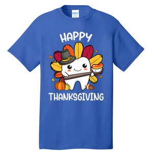 Happy Thanksgiving Teeth Dental Squad Turkey Thanksgiving Gift Tall T-Shirt