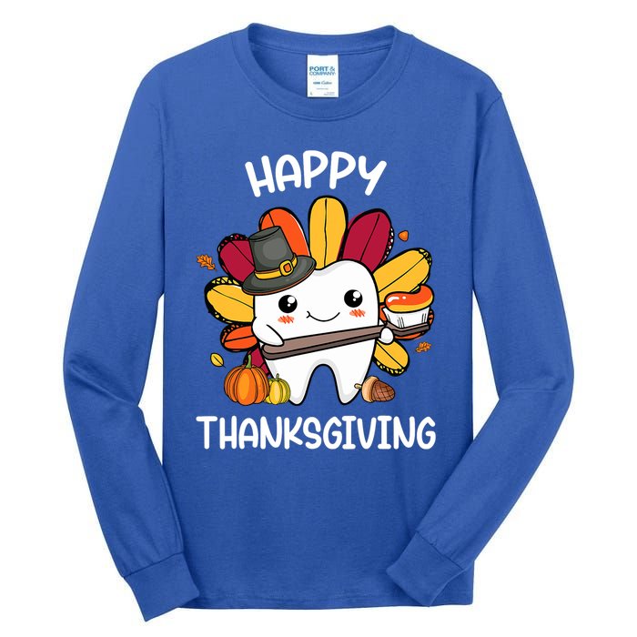 Happy Thanksgiving Teeth Dental Squad Turkey Thanksgiving Gift Tall Long Sleeve T-Shirt