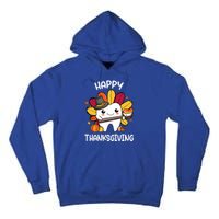 Happy Thanksgiving Teeth Dental Squad Turkey Thanksgiving Gift Tall Hoodie