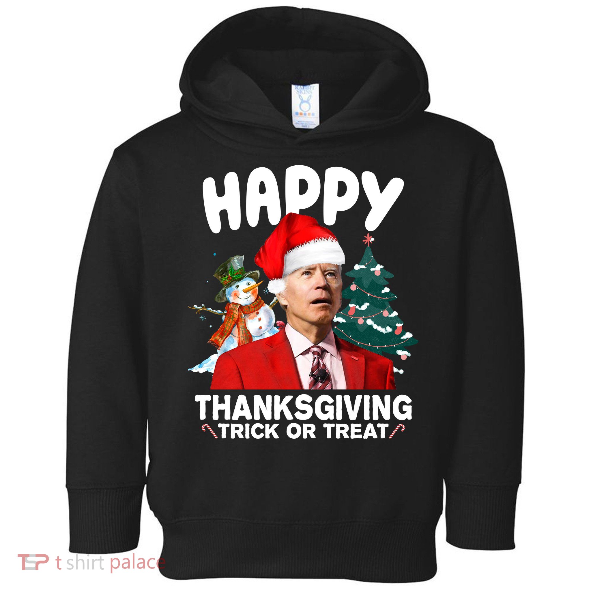 Happy Thanksgiving Trick Or Treat Funny Joe Biden Toddler Hoodie