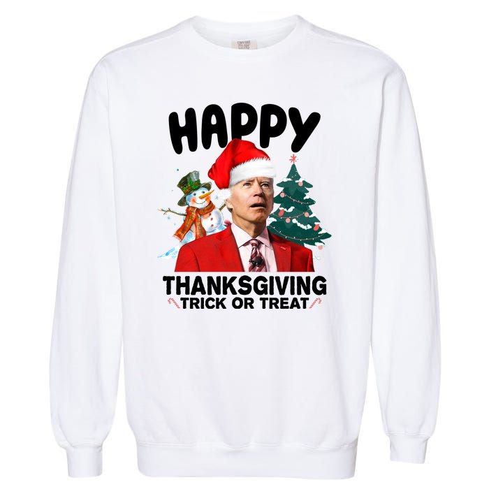 Happy Thanksgiving Trick Or Treat Funny Joe Biden Garment-Dyed Sweatshirt