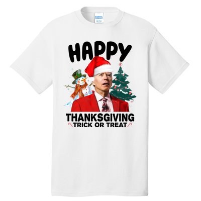 Happy Thanksgiving Trick Or Treat Funny Joe Biden Tall T-Shirt