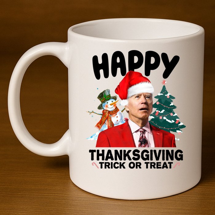 Happy Thanksgiving Trick Or Treat Funny Joe Biden 11oz C Handle Ceramic Mug