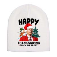 Happy Thanksgiving Trick Or Treat Funny Joe Biden Short Acrylic Beanie