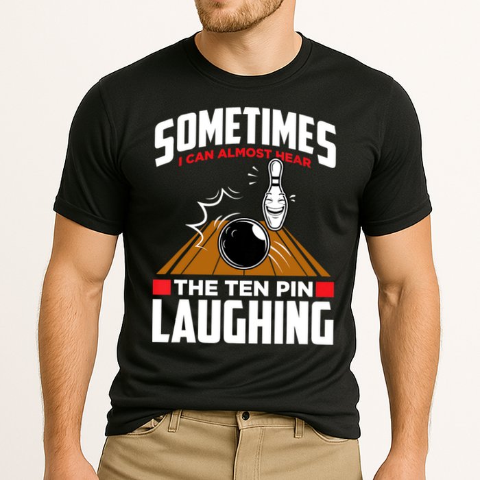 Hear The Ten Pin Laughing Funny Bowler & Bowling TShirt Cooling Performance Crew T-Shirt
