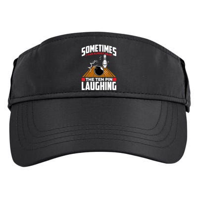 Hear The Ten Pin Laughing Funny Bowler & Bowling TShirt Adult Drive Performance Visor