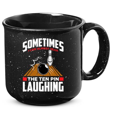 Hear The Ten Pin Laughing Funny Bowler & Bowling TShirt 15oz Campfire Ceramic Mug