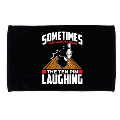 Hear The Ten Pin Laughing Funny Bowler & Bowling TShirt Microfiber Hand Towel