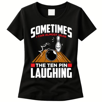 Hear The Ten Pin Laughing Funny Bowler & Bowling TShirt Womens T-Shirt