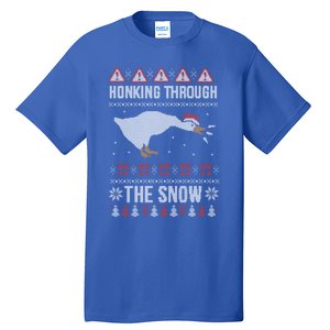 Honking Through The Snow Funny Goose Ugly Christmas Gift Tall T-Shirt