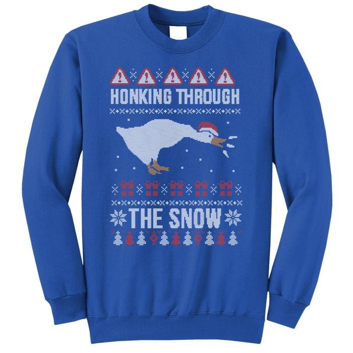 Honking Through The Snow Funny Goose Ugly Christmas Gift Tall Sweatshirt