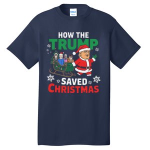 How The Trump Saved Christmas Funny Trump Christmas Tall T-Shirt