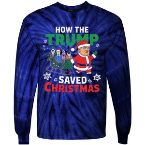 How The Trump Saved Christmas Funny Trump Christmas Tie-Dye Long Sleeve Shirt