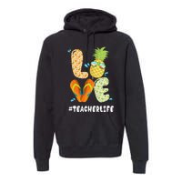 Hashtag TeacherLife Teacher Life Summer Pineapple Loves Premium Hoodie