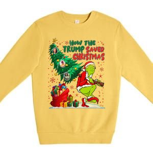 How The Trump Saved Christmas Funny Trump Christmas 2024 Premium Crewneck Sweatshirt