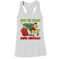 How The Trump Saved Christmas Funny Trump Christmas 2024 Women's Racerback Tank