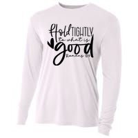 Hold Tightly To What Is Good, Christian Bible Romans 12:9 Cooling Performance Long Sleeve Crew