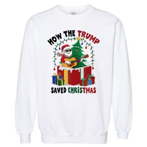 How The Trump Saved Christmas Funny Holiday Christmas Trump Garment-Dyed Sweatshirt