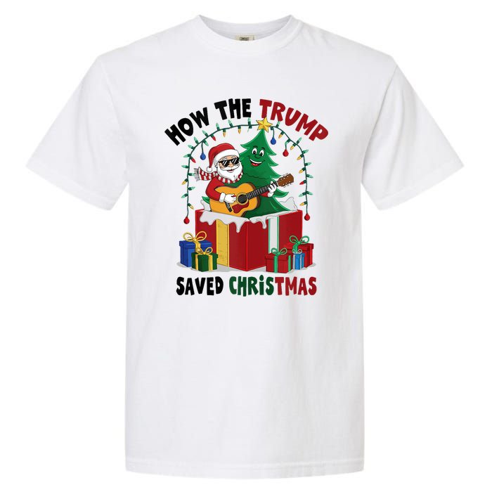 How The Trump Saved Christmas Funny Holiday Christmas Trump Garment-Dyed Heavyweight T-Shirt