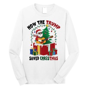 How The Trump Saved Christmas Funny Holiday Christmas Trump Long Sleeve Shirt