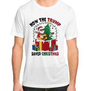 How The Trump Saved Christmas Funny Holiday Christmas Trump Adult ChromaSoft Performance T-Shirt