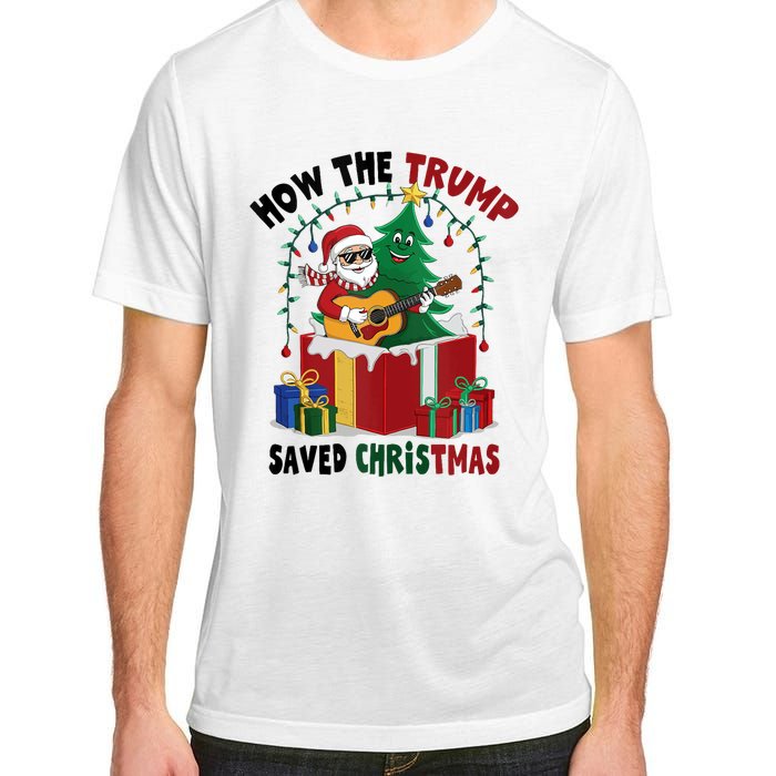 How The Trump Saved Christmas Funny Holiday Christmas Trump Adult ChromaSoft Performance T-Shirt