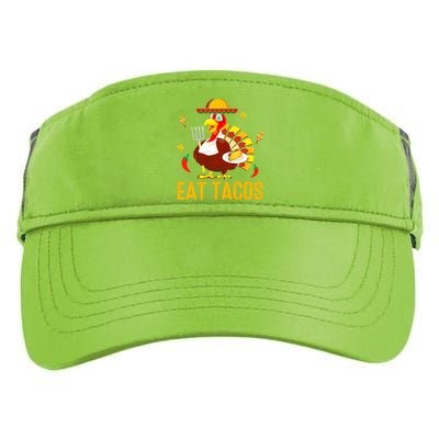 Happy Thanksgiving Turkey Day Turkey Eat Tacos Funny Adult Drive Performance Visor