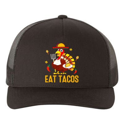 Happy Thanksgiving Turkey Day Turkey Eat Tacos Funny Yupoong Adult 5-Panel Trucker Hat