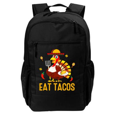 Happy Thanksgiving Turkey Day Turkey Eat Tacos Funny Daily Commute Backpack