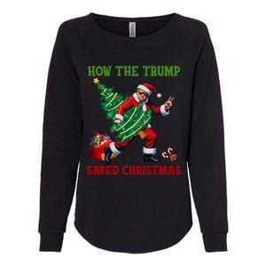 How The Trump Saved Christmas Funny Trump Christmas 2024 Funny Gift Womens California Wash Sweatshirt