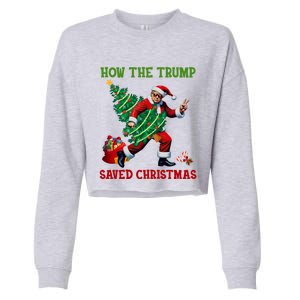 How The Trump Saved Christmas Funny Trump Christmas 2024 Funny Gift Cropped Pullover Crew