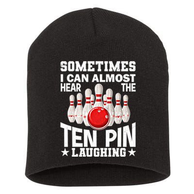 Hear The Ten Pin Laughing Fun Bowling Player Bowler Graphic Funny Gift Short Acrylic Beanie