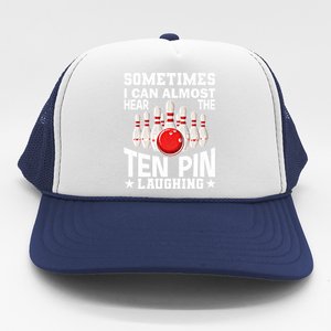 Hear The Ten Pin Laughing Fun Bowling Player Bowler Graphic Funny Gift Trucker Hat