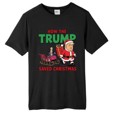 How The Trump Saved Christmas Funny Trump Christmas 2024 Tall Fusion ChromaSoft Performance T-Shirt