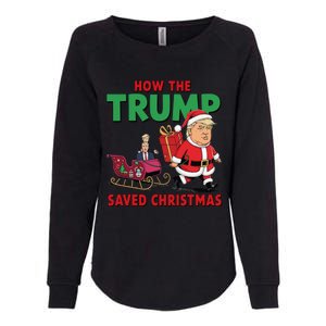 How The Trump Saved Christmas Funny Trump Christmas 2024 Womens California Wash Sweatshirt