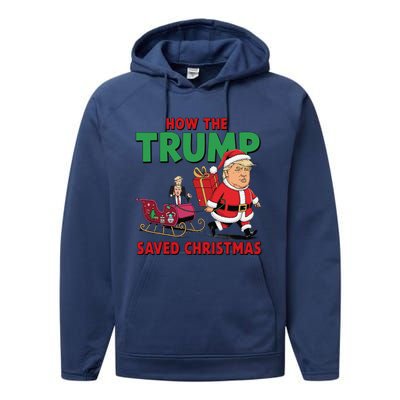 How The Trump Saved Christmas Funny Trump Christmas 2024 Performance Fleece Hoodie